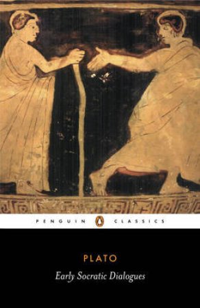 Penguin Classics: Early Socratic Dialogues by Plato