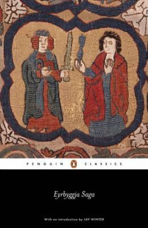 Penguin Classics: The Eyrbyggja Saga by Anon