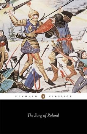 Penguin Classics: The Song of Roland by Glyn Burgess