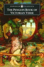 Penguin Classics The New Penguin Book of Victorian Verse