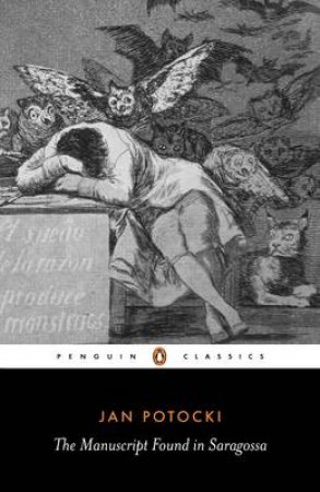 Penguin Classics: A Manuscript Found in Saragossa by Jan Potocki