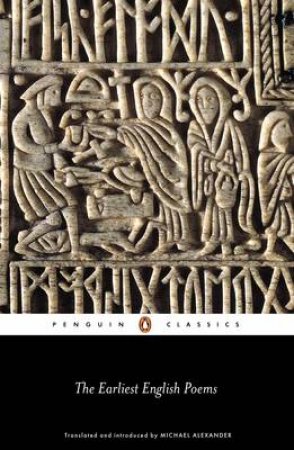 Penguin Classics: The Earliest English Poems by Michael Alexander
