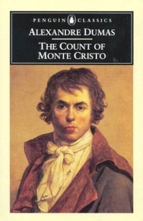 Penguin Classics: The Count of Monte Cristo by Alexandre Dumas