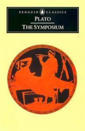 Penguin Classics: The Symposium by Plato