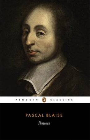 Penguin Classics: Pensees by Blaise Pascal