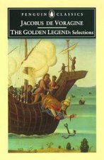 Penguin Classics The Golden Legend  Selections