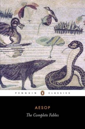 Penguin Classics: The Complete Fables by Aesop