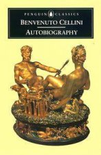 Penguin Classics Benvenuto Cellini Autobiography