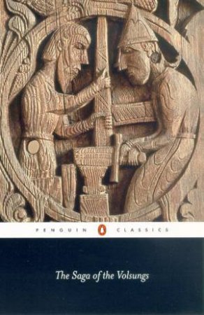Penguin Classics: The Saga of the Volsungs by Anonymous