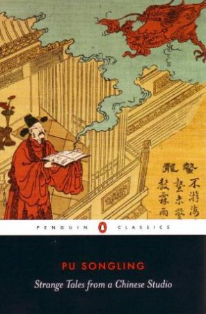 Penguin Classics: Strange Tales From A Chinese Studio by Pu Songling