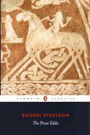 Penguin Classics: The Prose Edda by Snorri Sturluson