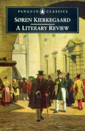 Penguin Classics: A Literary Review by Soren Kierkegaard