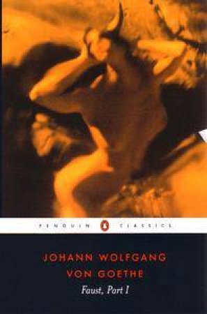 Faust: Part One by Johann Wolfgang Von Goethe