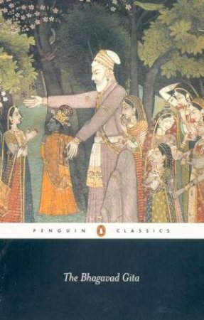 Penguin Classics: The Bhagavad Gita by Juan Mascaro