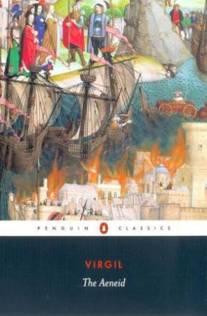 Penguin Classics: The Aeneid by Virgil