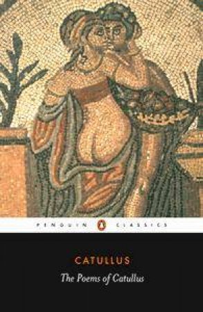 The Poems by Catullus