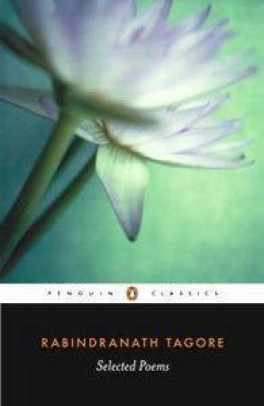 Selected Poems by Rabindranath Tagore