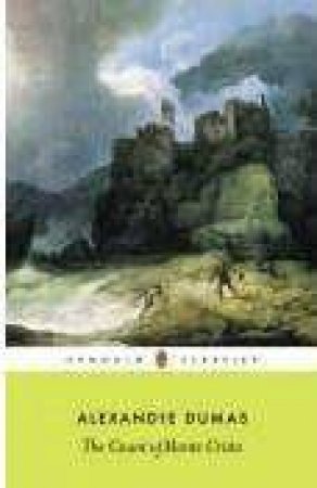 The Count Of Monte Cristo Anniversary Classic by Alexandre Dumas