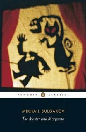 The Master and Margarita by Mikhail Bulgakov