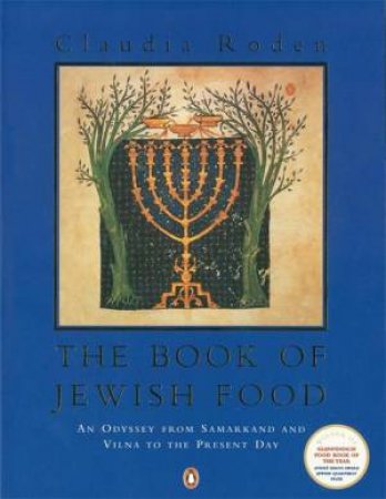 The Book Of Jewish Food by Claudia Roden