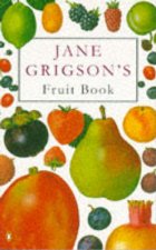 Jane Grigsons Fruit Book