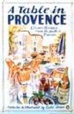 A Table In Provence Classic Recipes From The South Of France