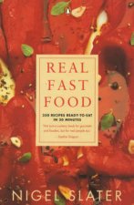 Real Fast Food 350 Recipes ReadyToEat In 30 Minutes