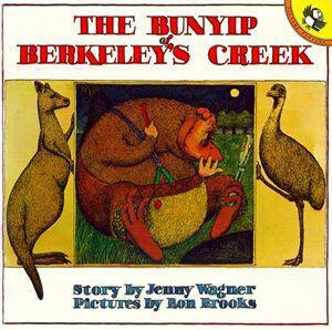 The Bunyip of Berkeley's Creek by Jenny Wagner