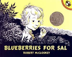 Blueberries For Sal by Robert McCloskey 