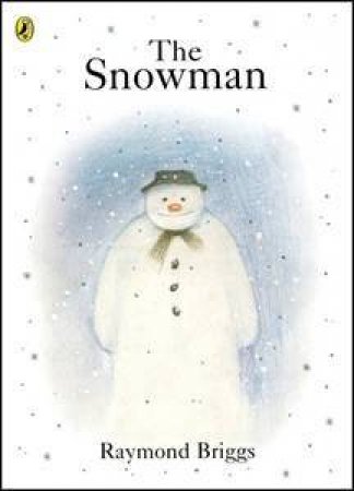 The Snowman by Raymond Briggs