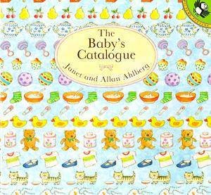 The Baby's Catalogue by Janet Ahlberg
