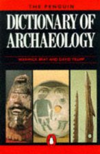 The Penguin Dictionary Of Archaeology