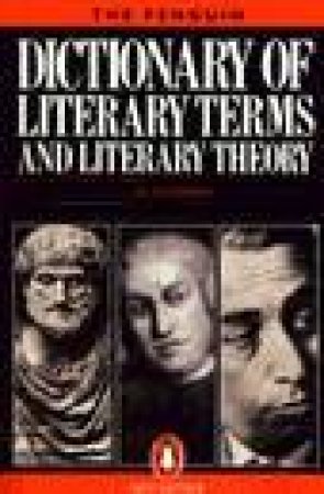 The Penguin Dictionary Of Literary Terms & Literary Theory by J A Cuddon