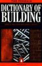 The Penguin Dictionary Of Building