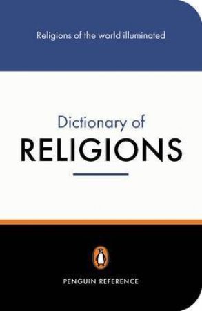The Penguin Dictionary Of Religions by John R Hinnells