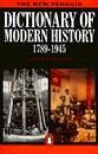 The New Penguin Dictionary Of Modern History 17891945