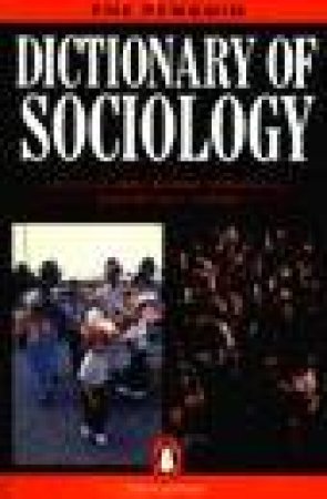 The Penguin Dictionary Of Sociology by Nicholas Abercrombie