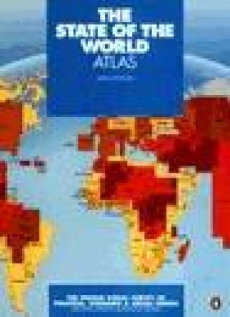 The State of the World Atlas by Michael Kidron & Ronald Segal