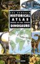 The Penguin Historical Atlas of Dinosaurs