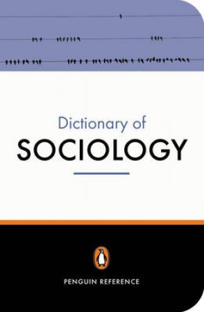 The Penguin Dictionary Of Sociology by Nicholas Abercrombie