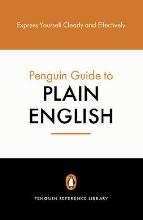 The Penguin Guide To Plain English by Harry Blamires