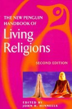 The New Penguin Handbook Of Living Religions