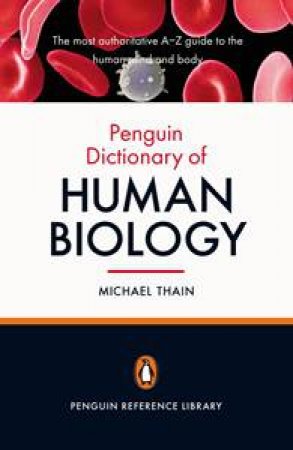 Penguin Dictionary Of Human Biology by Michael Thain