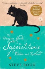The Penguin Guide To The Superstitions Of Britian And Ireland