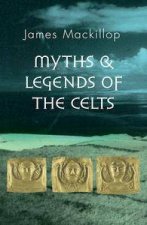 Penguin Guide To World Mythology Myths  Legends Of The Celts