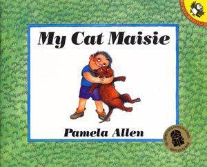 My Cat Maisie by Pamela Allen