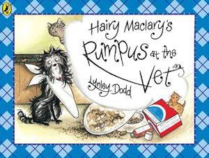 Hairy Maclary's Rumpus At the Vet by Lynley Dodd