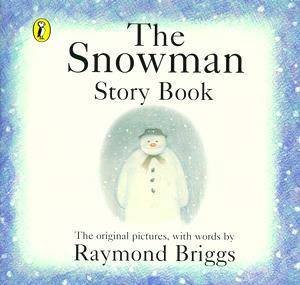 The Snowman Story Book by Raymond Briggs