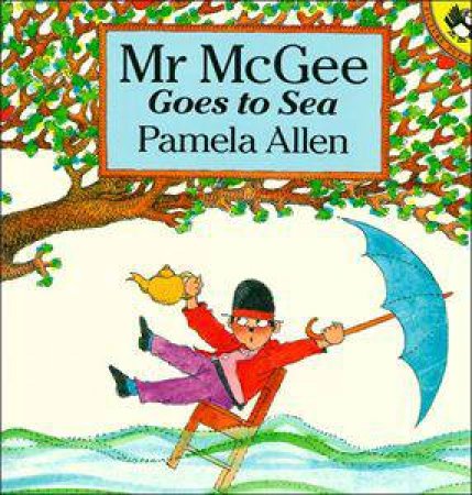 Mr McGee Goes to Sea by Pamela Allen