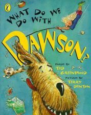 What Do We Do With Dawson